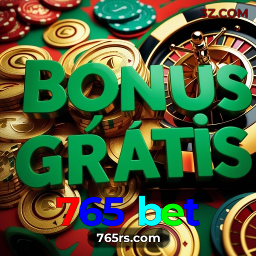Cassino Online 765 bet | Diversão com Bônus e Suporte 24h